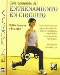 Guia Completa Del Entrenamiento En Circuito (Spanish Edition)