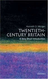 Twentieth-Century Britain: A Very Short Introduction (Very Short Introductions)