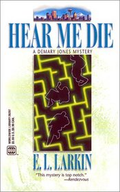 Hear Me Die (Demary Jones, Bk 2)