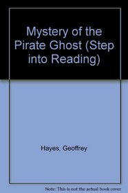 Mystery of the Pirate Ghost (Step into Reading)