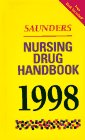 Saunders Nursing Drug Handbook, 1998 (Annual)