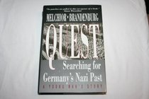 Quest: Searching for Germany's Nazi Past - A Young Man's Story