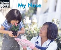 My Nose (Turtleback School & Library Binding Edition)