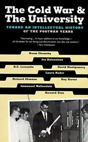 The Cold War  the University: Toward an Intellectual History of the Postwar Years