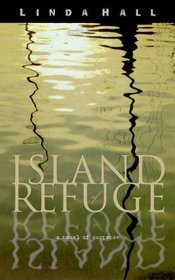 Island Of Refuge (Coast of Maine, Bk 2)