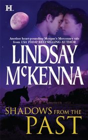 Shadows from the Past (Jackson Hole, Wyoming, Bk 1) (Morgan's Mercenaries, Bk 42)