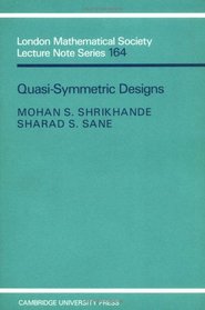 Quasi-symmetric Designs (London Mathematical Society Lecture Note Series)