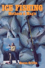 Ice Fishing: Methods and Magic