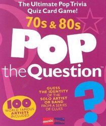 Pop The Question 70s & 80s (The Game Series) (The Game Series) (The Game Series)