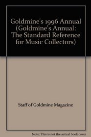 Goldmine's 1996 Annual (Goldmine's Annual: The Standard Reference for Music Collectors)