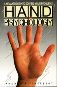 Hand Psychology: A New Insight into Solving Your Problems