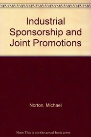 INDUSTRIAL SPONSORSHIP AND JOINT PROMOTIONS