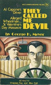 Al Capone's Devil Driver (Alleged Wheelman...St. Valentine's Day Massacre)