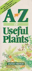 A-Z of Useful Plants