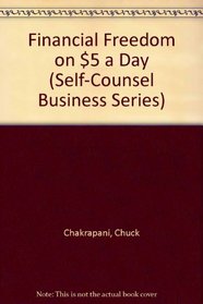 Financial Freedom on $5 a Day (Self-Counsel Business Series)