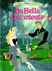 Disney's LA Bella Durmiente/Sleeping Beauty (Libro De Disney En Espanol)