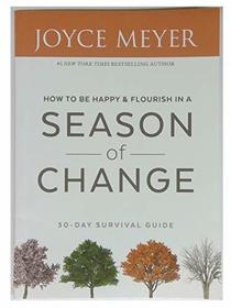 How to be Happy and Flourish in a Season of Change