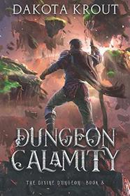 Dungeon Calamity (The Divine Dungeon)