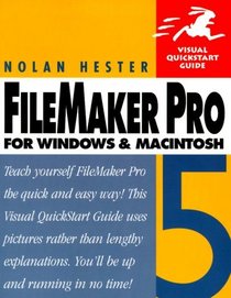 FileMaker Pro 5 for Windows and Macintosh: Visual QuickStart Guide (4th Edition)