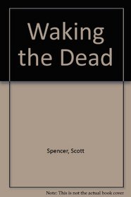 WAKING THE DEAD