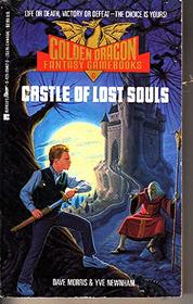 Castle of Lost Souls (Golden Dragon, Fantasy Gamebooks, No 6)