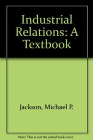 Industrial Relations: A Textbook