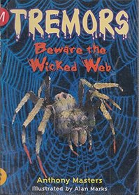 Beware the Wicked Web (Tremors S.)