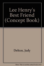 Lee Henry's Best Friend (Concept Book)