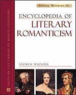 Encyclopedia of Literary Romanticism (Literary Movements)