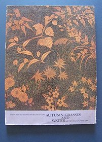 Autumn grasses and water: Motifs in Japanese art : from the Suntory Museum of Art