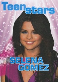 Selena Gomez (Teen Stars)