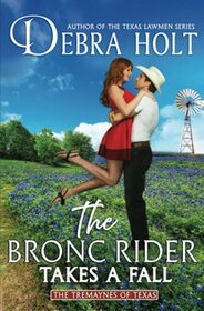 The Bronc Rider Takes a Fall (The Tremaynes of Texas)