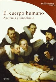 El Cuerpo Humano/ the Human Body (Spanish Edition)
