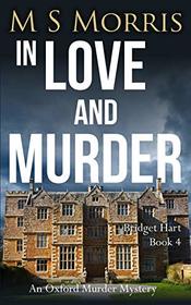 In Love And Murder: An Oxford Murder Mystery (Bridget Hart)