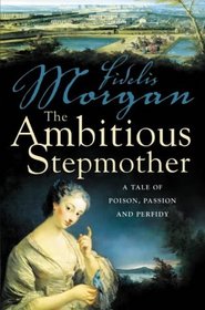 The Ambitious Stepmother (Countess Ashby De La Zouche, Bk 3)