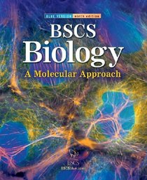 BSCS Biology : A Molecular Approach, Student Edition