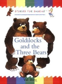 Goldilocks and the Three Bears (Traditional Tales: Stories for Sharing S.)