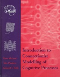 Introduction to Connectionist Modelling of Cognitive Processes