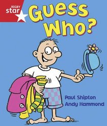 Guess Who: Reception/P1 Red level (Rigby Star)