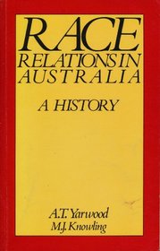 Race relations in Australia: A history