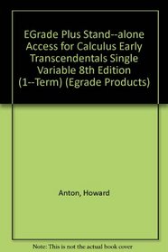 eGrade Plus Stand-alone Access for Calculus Early Transcendentals Single Variable 8th Edition (1-Term) (eGrade products)