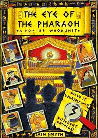 The Eye of the Pharaoh: A Pop-Up Whodunit