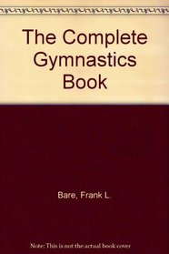 The Complete Gymnastics Book