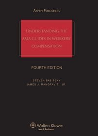 Understanding the AMA Guides in Workers Compensation (Understanding the AMA Guides in Workers' Compensation)