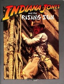 Indiana Jones & the Rising Sun (Indiana Jones RPG: Masterbook System)