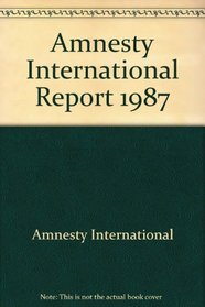 Amnesty International Report, 1987