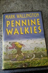Pennine Walkies: Unabridged