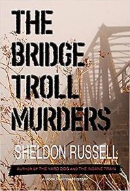 The Bridge Troll Murders: A Hook Runyon Mystery