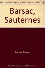 Barsac, Sauternes (Le Grand Bernard des vins de France) (French Edition)