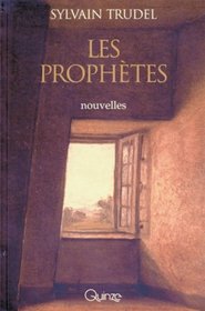 Les prophetes: Nouvelles (French Edition)